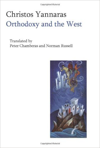 Orthodoxy And The West Hellenic Selfidentity In The Modern Age Christos Yannaras