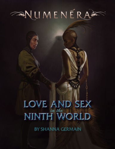 Numenera Love And Sex In The Ninth World Shanna Germain