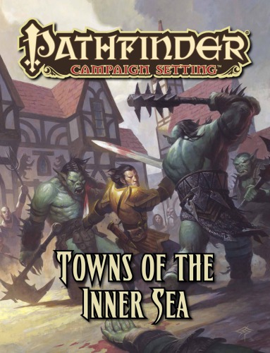 Pathfinder Campaign Setting Towns Of The Inner Sea Paizo Inc