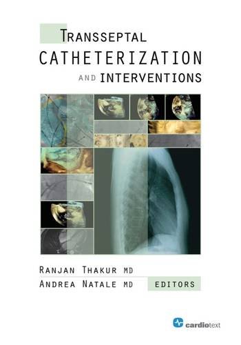 Transseptal Catheterization And Interventions 1st Edition Ranjan Thakur