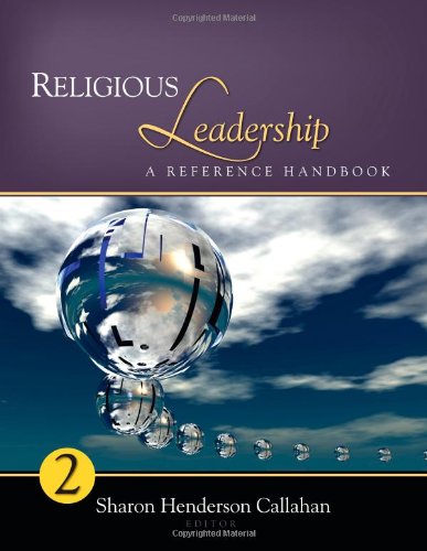 Religious Leadership A Reference Handbook 1st Edition Sharon Henderson Callahan