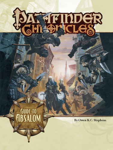 Pathfinder Chronicles Guide To Absalom Owen Kc Stephens