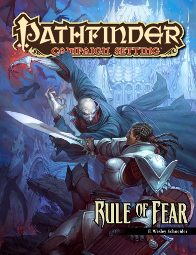 Pathfinder Campaign Setting Rule Of Fear F Wesley Schneider