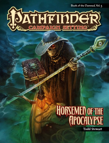 Pathfinder Campaign Setting Book Of The Damnedvolume 3 Horsemen Of The Apocalypse Todd Stewart