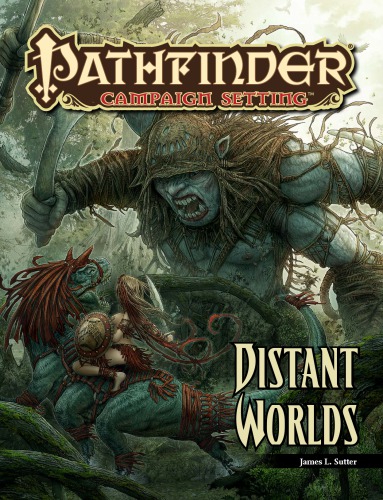 Pathfinder Campaign Setting Distant Worlds James L Sutter