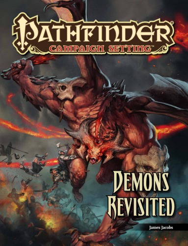 Pathfinder Campaign Setting Demons Revisited James Jacobs