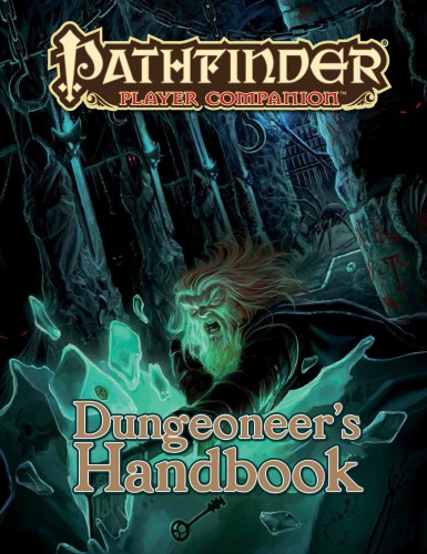 Pathfinder Player Companion Dungeoneers Handbook Paizo Inc