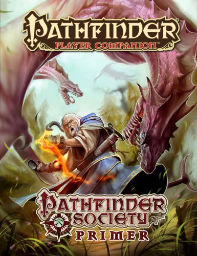 Pathfinder Player Companion Pathfinder Society Primer John Compton
