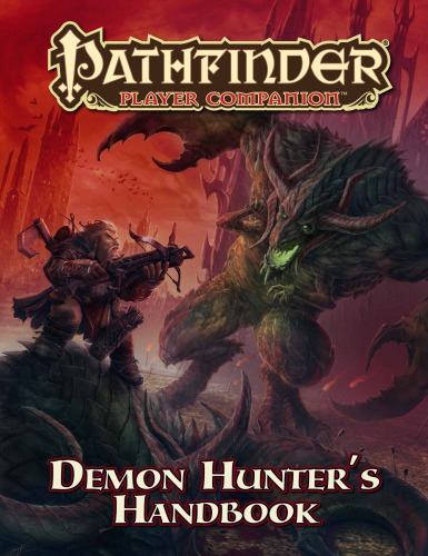 Pathfinder Player Companion Demon Hunters Handbook Paizo Inc
