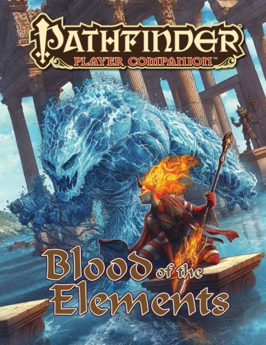 Pathfinder Player Companion Blood Of The Elements Paizo Inc