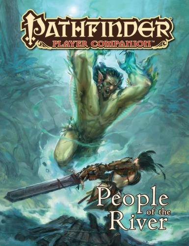 Pathfinder Player Companion People Of The River Paizo Inc
