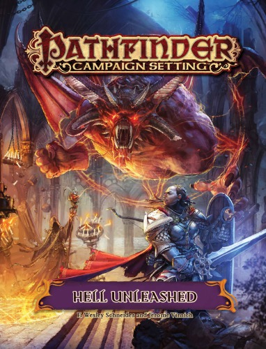 Pathfinder Campaign Setting Hell Unleashed F Wesley Schneider
