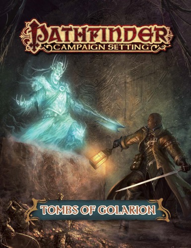 Pathfinder Campaign Setting Tombs Of Golarion Paizo Inc