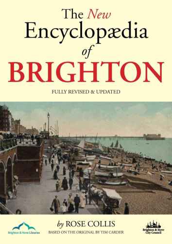 New Encyclopaedia Of Brighton Rose Collis Tim Carder
