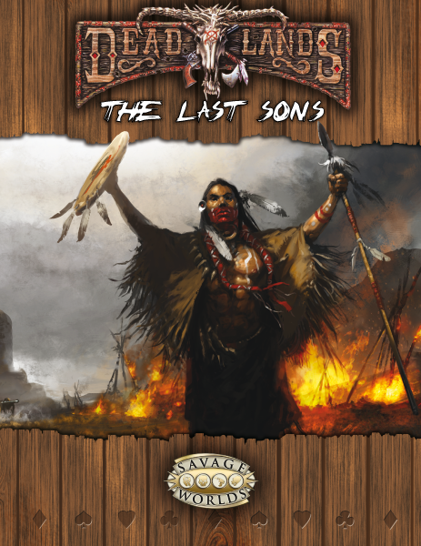 Savage Worlds Deadlands Reloaded The Last Sons Pinnacle Entertainment