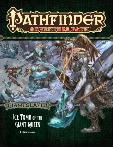 Pathfinder Adventure Path 94 Ice Tomb Of The Giant Queen Giantslayer 4 Of 6 Paizo Inc