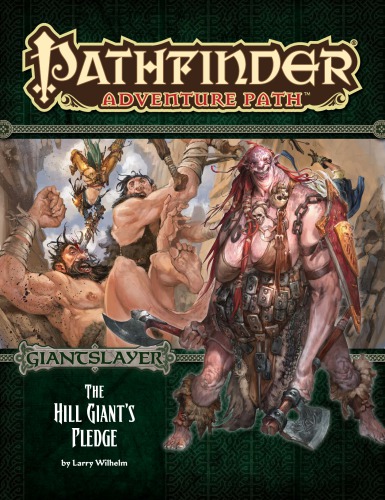 Pathfinder Adventure Path 92 The Hill Giants Pledge Giantslayer 2 Of 6 Larry Wilhelm