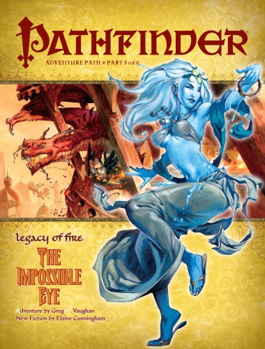 Pathfinder Adventure Path 23 The Impossible Eye Legacy Of Fire 5 Of 6 Greg A Vaughan