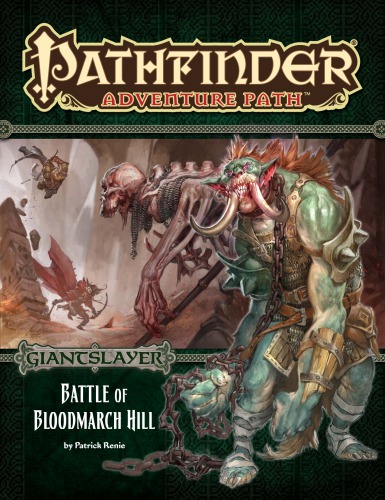 Pathfinder Adventure Path 91 Battle Of Bloodmarch Hill Giantslayer 1 Of 6 Patrick Renie