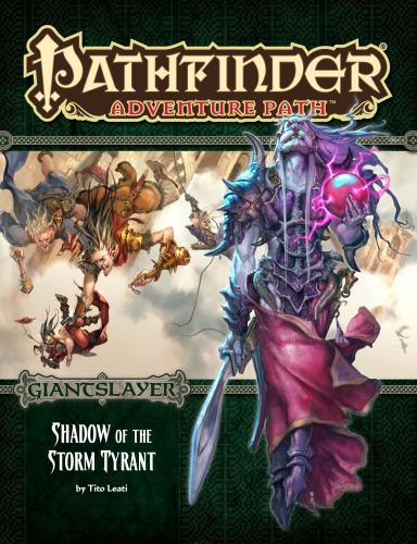 Pathfinder Adventure Path 96 Shadow Of The Storm Tyrant Giantslayer 6 Of 6 Tito Leati