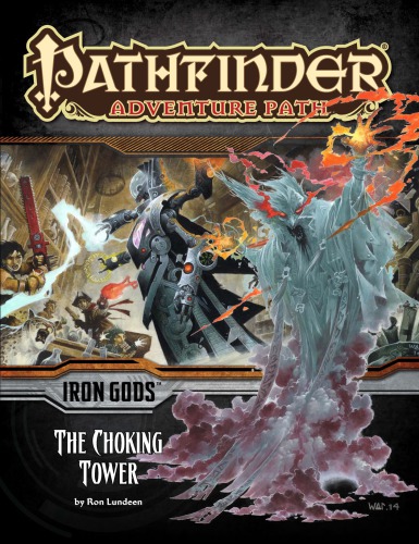 Pathfinder Adventure Path 87 The Choking Tower Iron Gods 3 Of 6 Ron Lundeen