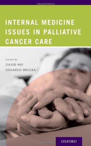 Internal Medicine Issues In Palliative Cancer Care 1st Edition David Hui
