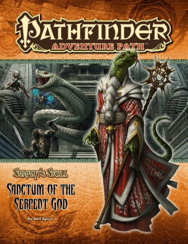 Pathfinder Adventure Path 42 Sanctum Of The Serpent God Serpents Skull 6 Of 6 Neil Spicer