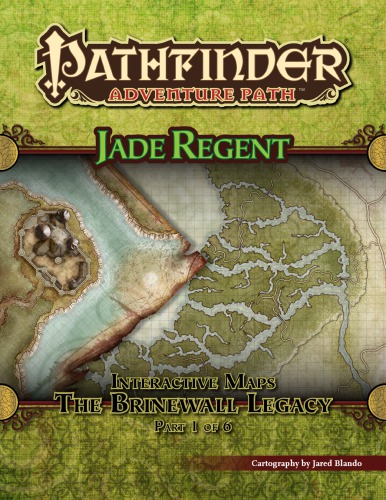 Pathfinder Adventure Path 49 The Brinewall Legacy Jade Regent 1 Of 6 Interactive Maps Jared Blando