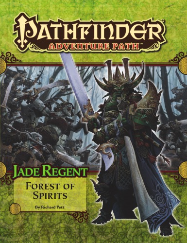 Pathfinder Adventure Path 52 Forest Of Spirits Jade Regent 4 Of 6 Richard Pett