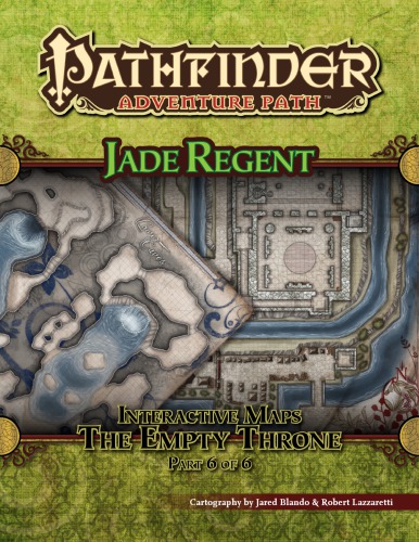 Pathfinder Adventure Path 54 The Empty Throne Jade Regent 6 Of 6 Interactive Maps Jared Blando