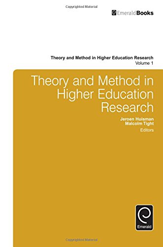 Theory And Method In Higher Education Research Jeroen Huisman