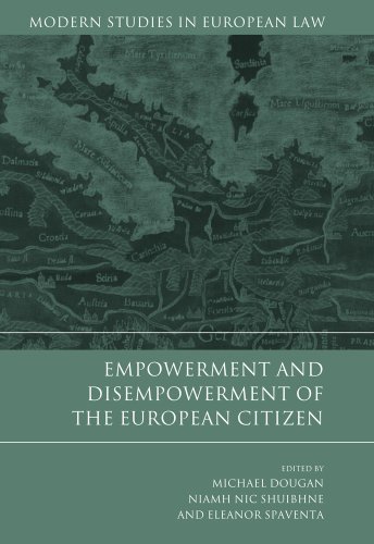 Empowerment And Disempowerment Of The European Citizen Michael Dougan
