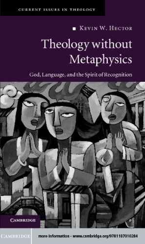 Theology Without Metaphysics God Language And The Spirit Of Recognition Kevin W Hector