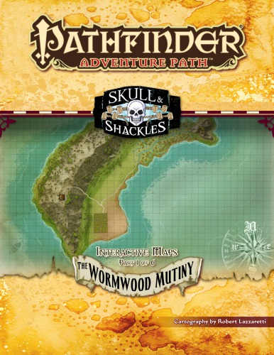 Pathfinder Adventure Path 55 The Wormwood Mutiny Skull Shackles 1 Of 6 Interactive Maps Rob Lazzaretti