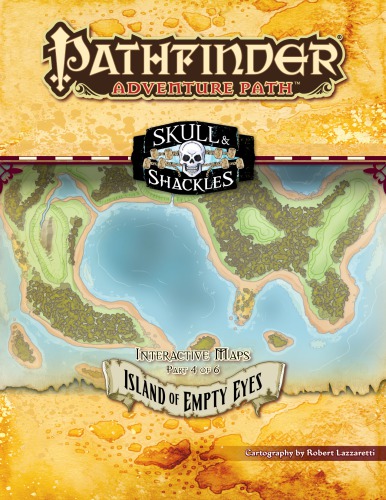 Pathfinder Adventure Path 58 Island Of Empty Eyes Skull Shackles 4 Of 6 Interactive Maps Rob Lazzaretti