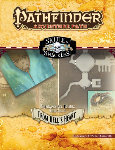 Pathfinder Adventure Path 60 From Hells Heart Skull Shackles 6 Of 6 Interactive Maps Rob Lazzaretti