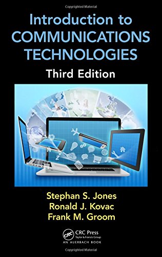 Introduction To Communications Technologies A Guide For Nonengineers 3rd Edition Stephan S Jones