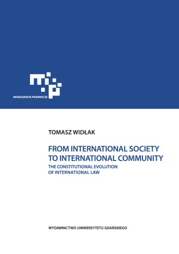 From International Society To International Community The Constitutional Evolution Of International Law Tomasz H Widlak