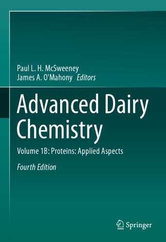 Advanced Dairy Chemistry Volume 1b Proteins Applied Aspects Fourth Edition Mcsweeney