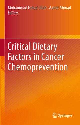 Critical Dietary Factors In Cancer Chemoprevention Ahmad Aamir Ullah