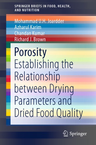 Porosity Establishing The Relationship Between Drying Parameters And Dried Food Quality Brown