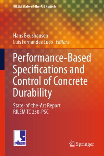 Performancebased Specifications And Control Of Concrete Durability Stateoftheart Report Rilem Tc 230psc Beushausen