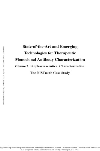 Stateoftheart And Emerging Technologies For Therapeutic Monoclonal Antibody Characterization Volume 2 Biopharmaceutical Characterization The Nistmab Case Study Borisov