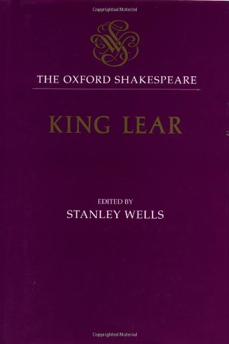 Oxford Shakespeare The History Of King Lear 1st Edition Shakespeare