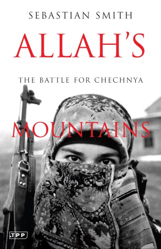 Allahs Mountains Smith Sebastian