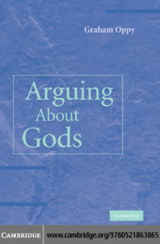Arguing About Gods Oppy Graham