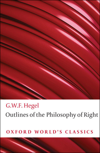 Outlines Of The Philosophy Of Right G W F Hegel