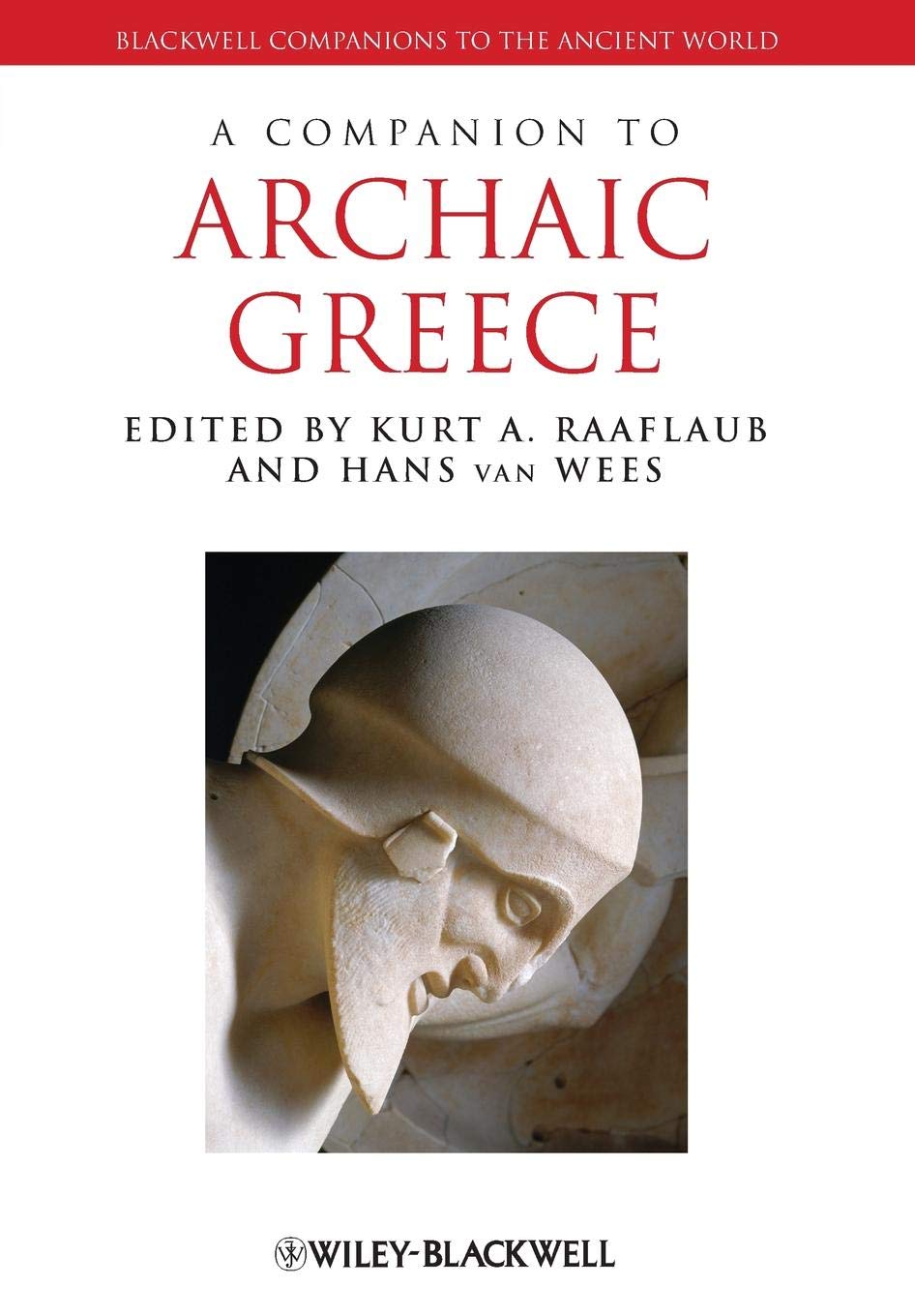 A Companion To Archaic Greece 1st Edition Kurt A Raaflaub Hans Van Wees