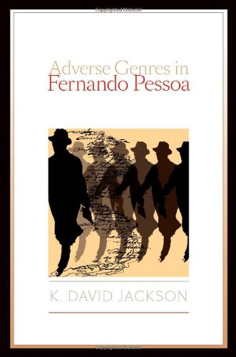 Adverse Genres In Fernando Pessoa Bilingual Kenneth David Jackson