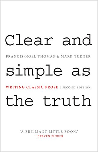 Clear And Simple As The Truth Writing Classic Prose Second Edition 2nd Ed Thomas